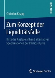 Zum Konzept der Liquiditätsfalle : Kritische Analyse anhand alternativer Spezifikationen der Phillips-Kurve