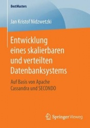 Entwicklung eines skalierbaren und verteilten Datenbanksystems : Auf Basis von Apache Cassandra und SECONDO