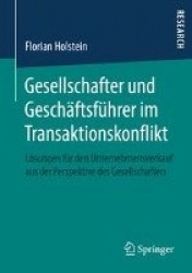 Gesellschafter und Geschäftsführer im Transaktionskonflikt - Lösungen für den Unternehmensverkauf aus der Perspektive des Gesell