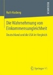Die Wahrnehmung von Einkommensungleichheit - Deutschland und die USA im Vergleich