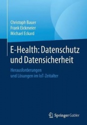 E-Health: Datenschutz und Datensicherheit - Herausforderungen und Lösungen im IoT-Zeitalter