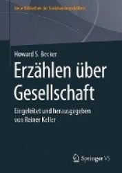 Erzählen über Gesellschaft - Eingeleitet und herausgegeben von Reiner Keller