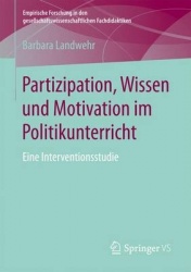 Partizipation, Wissen und Motivation im Politikunterricht : Eine Interventionsstudie