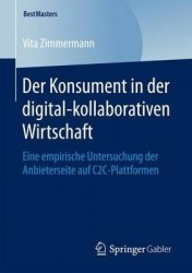 Der Konsument in der digital-kollaborativen Wirtschaft - Eine empirische Untersuchung der Anbieterseite auf C2C-Plattformen