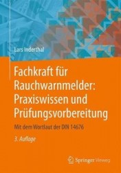Fachkraft Fur Rauchwarnmelder: Praxiswissen Und Prufungsvorbereitung - Mit Dem Wortlaut Der Din 14676