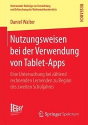 Nutzungsweisen bei der Verwendung von Tablet-Apps : Eine Untersuchung bei zählend rechnenden Lernenden zu Beginn des