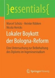 Lokaler Boykott der Bologna-Reform : Eine Untersuchung zur Beibehaltung des Diploms im Ingenieurstudium