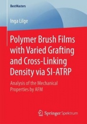 Polymer Brush Films with Varied Grafting and Cross-Linking Density via SI-ATRP : Analysis of the Mechanical Properties by AFM
