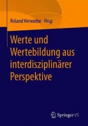 Werte und Wertebildung aus interdisziplinärer Perspektive