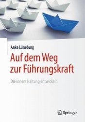 Auf dem Weg zur Führungskraft - Die innere Haltung entwickeln