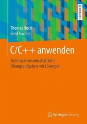 C/C++ anwenden - Technisch-wissenschaftliche UEbungsaufgaben mit Loesungen