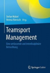 Teamsport Management - Eine umfassende und interdisziplinäre Betrachtung
