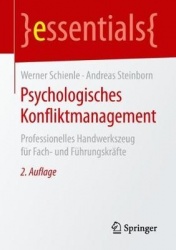 Psychologisches Konfliktmanagement : Professionelles Handwerkszeug für Fach- und Führungskräfte