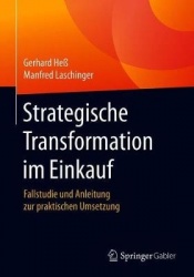 Strategische Transformation im Einkauf - Fallstudie und Anleitung zur praktischen Umsetzung