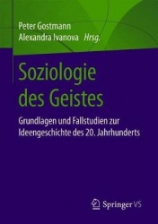 Soziologie des Geistes - Grundlagen und Fallstudien zur Ideengeschichte des 20. Jahrhunderts