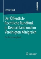Der Öffentlich-Rechtliche Rundfunk in Deutschland und im Vereinigten Königreich - Ein Rechtsvergleich
