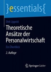 Theoretische Ansätze der Personalwirtschaft - Ein Überblick