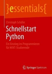 Schnellstart Python : Ein Einstieg ins Programmieren für MINT-Studierende