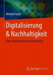 Digitalisierung & Nachhaltigkeit : Eine unternehmerische Perspektive