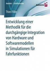 Entwicklung einer Methodik für die durchgängige Integration von Hardware und Softwaremodellen in Simulationen für