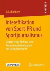 Intereffikation von Sport-PR und Sportjournalismus - Gegenseitige Einfluss- und Anpassungsbeziehungen am Beispiel der DTM