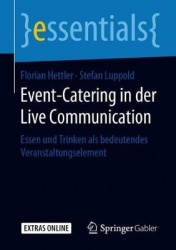 Event-Catering in der Live Communication : Essen und Trinken als bedeutendes Veranstaltungselement