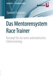 Das Mentorensystem Race Trainer : Konzept für ein semi-automatisches Fahrertraining