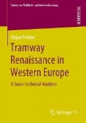 Tramway Renaissance in Western Europe : A Socio-technical Analysis