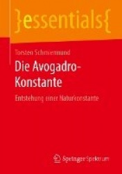 Die Avogadro-Konstante : Entstehung einer Naturkonstante