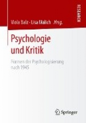 Psychologie und Kritik : Formen der Psychologisierung nach 1945