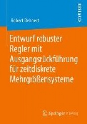 Entwurf robuster Regler mit Ausgangsrückführung für zeitdiskrete Mehrgrößensysteme