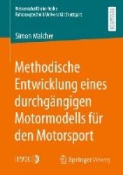 Methodische Entwicklung eines durchgängigen Motormodells für den Motorsport