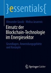 Einsatz der Blockchain-Technologie im Energiesektor : Grundlagen, Anwendungsgebiete und Konzepte