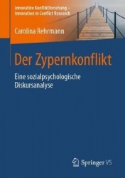 Der Zypernkonflikt : Eine sozialpsychologische Diskursanalyse