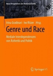 Genre und Race - Mediale Interdependenzen von Ästhetik und Politik