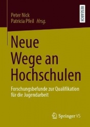 Neue Wege an Hochschulen : Forschungsbefunde zur Qualifikation für die Jugendarbeit