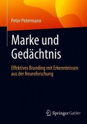Marke und Gedächtnis - Effektives Branding mit Erkenntnissen aus der Neuroforschung