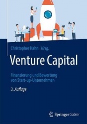 Venture Capital : Finanzierung und Bewertung von Start-up-Unternehmen