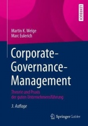Corporate-Governance-Management : Theorie und Praxis der guten Unternehmensführung