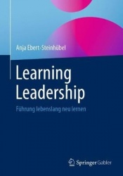 Learning Leadership - Führung lebenslang neu lernen