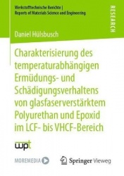 Charakterisierung des temperaturabhängigen Ermüdungs- und Schädigungsverhaltens von glasfaserverstärktem Polyurethan