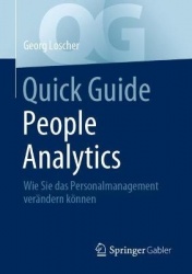 Quick Guide People Analytics : Wie Sie das Personalmanagement verändern können