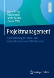 Projektmanagement - Eine Einführung aus sozial- und organisationswissenschaftlicher Sicht