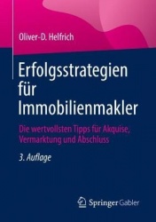 Erfolgsstrategien für Immobilienmakler : Die wertvollsten Tipps für Akquise, Vermarktung und Abschluss