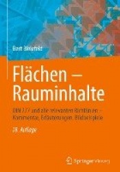 Flächen – Rauminhalte - DIN 277 und alle relevanten Richtlinien – Kommentar, Erläuterungen, Bildbeispiele