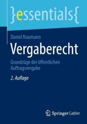 Vergaberecht : Grundzüge der öffentlichen Auftragsvergabe