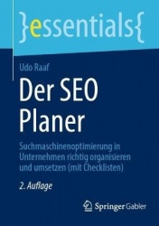Der SEO Planer : Suchmaschinenoptimierung in Unternehmen richtig organisieren und umsetzen (mit Checklisten)