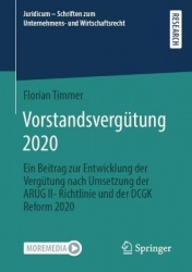 Vorstandsvergütung 2020 : Ein Beitrag zur Entwicklung der Vergütung nach Umsetzung der ARUG II-Richtlinie und der DCGK