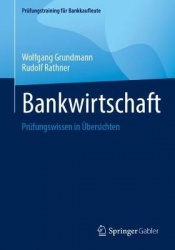 Bankwirtschaft - Prüfungswissen in Übersichten