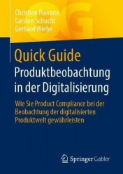 Quick Guide: Produktbeobachtung in der Digitalisierung : Wie Sie Product Compliance bei der Beobachtung der digitalisierten
